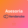 asesiratiendanube 90 minutos para potenciar tu tiendaonline.